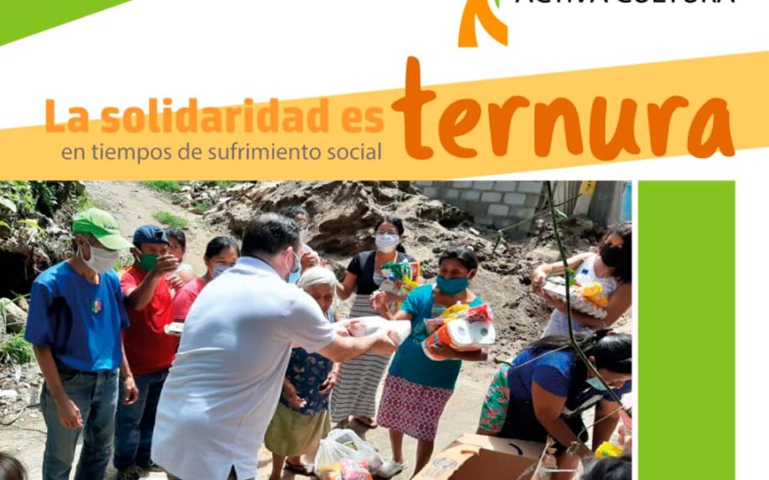 La solidaridad es ternura en tiempos de sufrimiento social